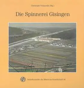 Volaucnik |  Die Spinnerei Gisingen | Buch |  Sack Fachmedien