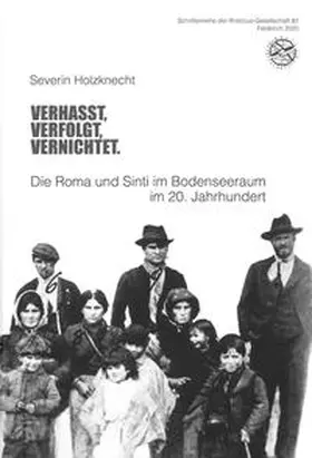 Holzknecht / Wanner |  Verhasst, Verfolgt, Vernichtet. | Buch |  Sack Fachmedien