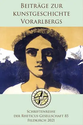 Wanner / Ruetz / Volaucnik |  Beiträge zur Kunstgeschichte Vorarlbergs | Buch |  Sack Fachmedien