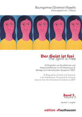 Baumgartner / Girstmair / Kaselitz |  Der Geist ist frei /The Spirit is Free Band 2 / Volume 2 | Buch |  Sack Fachmedien