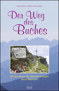 Bünker / Leuthold |  Der Weg des Buches | Buch |  Sack Fachmedien
