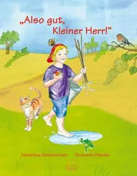 Steinlechner |  Also gut, Kleiner Herr! | Buch |  Sack Fachmedien