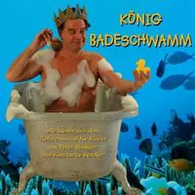 Blaikner / Wecker |  König Badeschwamm | Sonstiges |  Sack Fachmedien