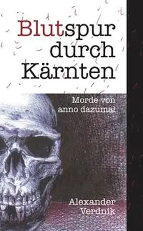 Verdnik |  Blutspur durch Kärnten | Buch |  Sack Fachmedien