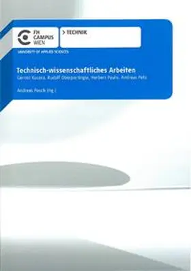 Posch / Kucera / Paulis |  Technisch-wissenschaftliches Arbeiten | Buch |  Sack Fachmedien