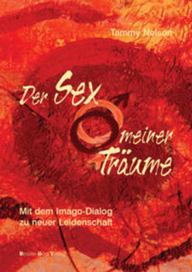 Nelson | Der Sex meiner Träume | Buch | 978-3-902625-02-1 | sack.de