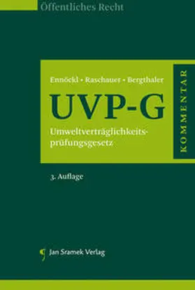 Bergthaler / Ennöckl / Raschauer |  Kommentar zum UVP-G | Buch |  Sack Fachmedien