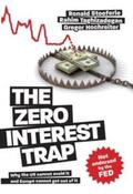 Taghizadegan / Stoeferle / Hochreiter |  The Zero Interest Trap | Buch |  Sack Fachmedien