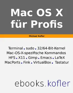 Kofler |  Mac OS X für Profis | eBook | Sack Fachmedien