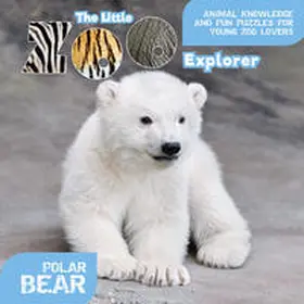  The Little Zoo Explorer | Buch |  Sack Fachmedien