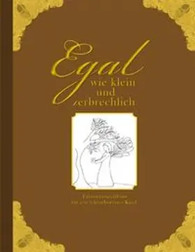 Wolter |  Egal wie klein und zerbrechlich - Erinnerungsalbum für ein fehlgeborenes Kind | Buch |  Sack Fachmedien