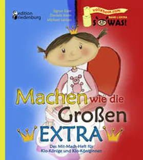 Eder / Klein / Lankes |  Machen wie die Großen EXTRA - Das Mit-Mach-Heft für Klo-Könige und Klo-Königinnen | Buch |  Sack Fachmedien