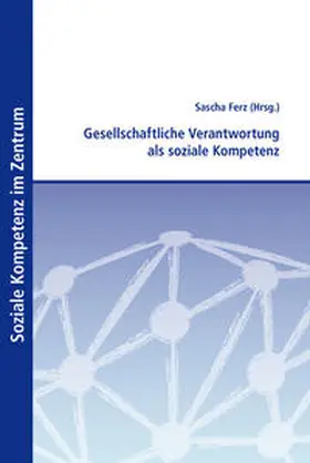 Ferz |  Gesellschaftliche Verantwortung als soziale Kompetenz | Buch |  Sack Fachmedien