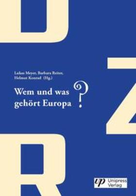 Meyer / Reiter / Konrad | Wem und was gehört Europa? | Buch | 978-3-902666-85-7 | sack.de