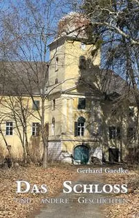 Gaedke |  Das Schloss | Buch |  Sack Fachmedien