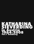 Sieverding |  Katharina Sieverding, in Austria, 1964-2008 | Buch |  Sack Fachmedien