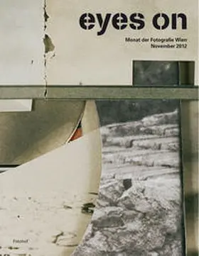 Verein Vladimir und Estragon / Mauracher / Iglar |  Eyes On – Monat der Fotografie Wien | Buch |  Sack Fachmedien