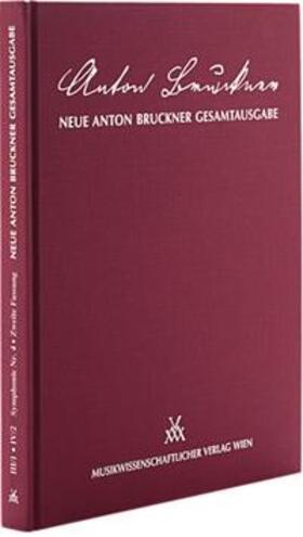 Korstvedt |  Neue Anton Bruckner Gesamtausgabe / Symphonie Nr.4 in Es-Dur, 2. Fassung | Buch |  Sack Fachmedien