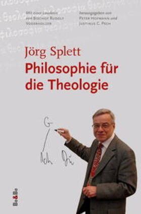 Splett / Hofmann / Pech |  Philosophie für die Theologie | Buch |  Sack Fachmedien