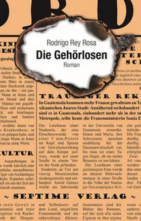 Rey Rosa |  Die Gehörlosen | Buch |  Sack Fachmedien