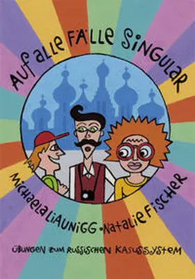 Liaunigg / Fischer |  Auf alle Fälle Singular | Buch |  Sack Fachmedien
