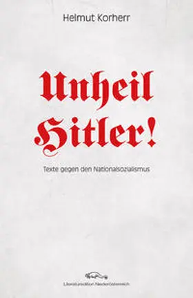 Korherr |  Unheil Hitler | Buch |  Sack Fachmedien