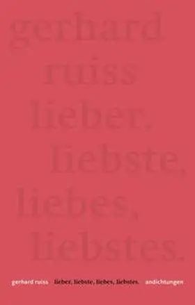 Ruiss |  lieber, liebste, liebes, liebstes | Buch |  Sack Fachmedien