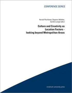 Pechlaner / Abfalter / Lange |  Culture and Creativity as Location Factors - looking beyond Metropolitan Areas | Buch |  Sack Fachmedien