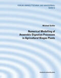Schön |  Numerical Modelling of Anaerobic Digestion Processes in Agricultural Biogas Plants | Buch |  Sack Fachmedien