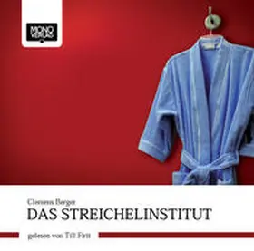 Berger |  Das Streichelinstitut | Sonstiges |  Sack Fachmedien