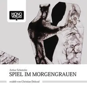 Schnitzler |  Spiel im Morgengrauen | Sonstiges |  Sack Fachmedien