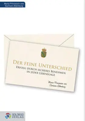 Sachsen-Altenburg / Prinzessin von Sachsen-Altenburg |  Der feine Unterschied | eBook | Sack Fachmedien