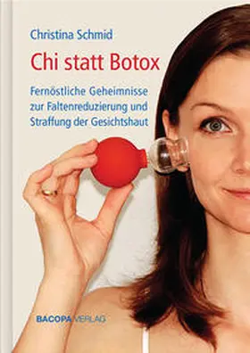 Schmid |  Chi statt Botox | Buch |  Sack Fachmedien