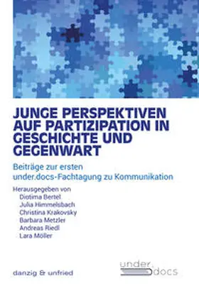 Bertel / Krakovsky / Himmelsbach |  Junge Perspektiven auf Partizipation in Geschichte und Gegenwart | Buch |  Sack Fachmedien