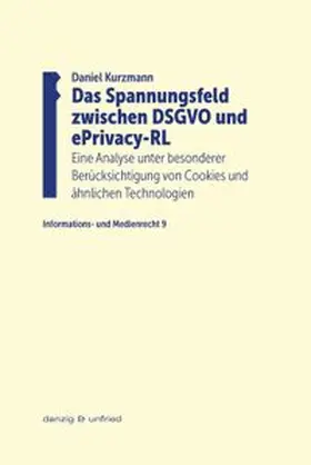 Kurzmann |  Das Spannungsfeld zwischen DSGVO und ePrivacy-RL | Buch |  Sack Fachmedien
