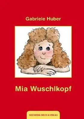 Huber |  Mia Wuschlkopf | Buch |  Sack Fachmedien