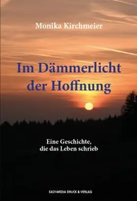 Kirchmeier |  Im Dämmerlicht der Hoffnung | Buch |  Sack Fachmedien