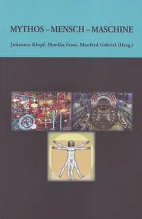 Klopf / Frass / Gabriel |  Mythos - Mensch - Maschine | Buch |  Sack Fachmedien