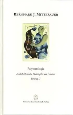 Mitterauer / Gutmann |  Polyontologie. | Buch |  Sack Fachmedien