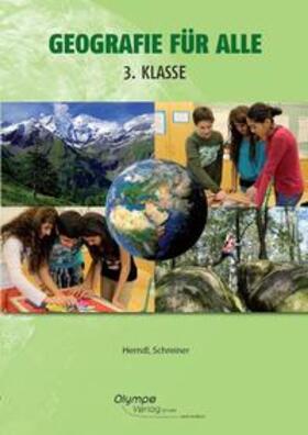 Schreiner / Herndl |  Geografie für alle 3 | Buch |  Sack Fachmedien