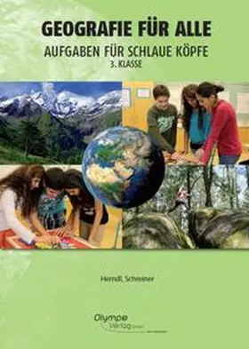 Schreiner / Herndl |  Geografie für alle 3 - Aufgaben für schlaue Köpfe | Buch |  Sack Fachmedien