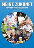 Schreiner / Sevcik / Bruckner |  Meine Zukunft | Buch |  Sack Fachmedien