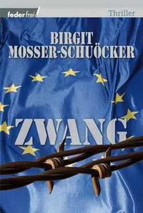 Mosser-Schuöcker |  Zwang | Buch |  Sack Fachmedien