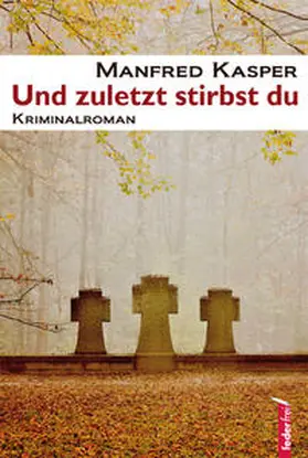 Kasper |  Und zuletzt stirbst du | Buch |  Sack Fachmedien
