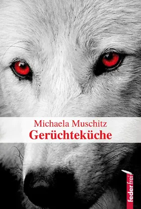 Muschitz |  Gerüchteküche: Österreich Krimi | eBook | Sack Fachmedien