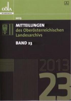  Mitteilungen des oberösterreichischen Landesarchivs / Mitteilungen des Oberösterreichischen Landesarchivs | Buch |  Sack Fachmedien