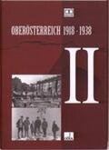 Oberösterr. Landesarchiv / Idam / Zinner |  Oberösterreich 1918 - 1938 / Oberösterreich 1918 - 1938 . II | Buch |  Sack Fachmedien