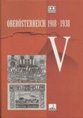 Bachschweller / Fuchs / März |  Oberösterreich 1918 - 1938 / Oberösterreich 1918 - 1938 . V | Buch |  Sack Fachmedien