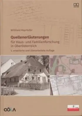 Mayrhofer |  Quellenerläuterungen für Haus- und Familienforschung in Oberösterreich | Buch |  Sack Fachmedien