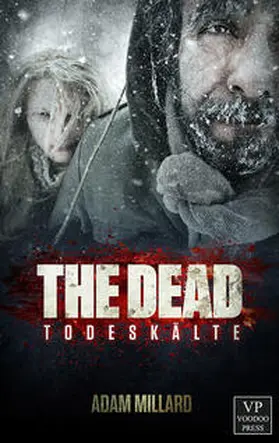 Millard |  The Dead 2: Todeskälte | Buch |  Sack Fachmedien